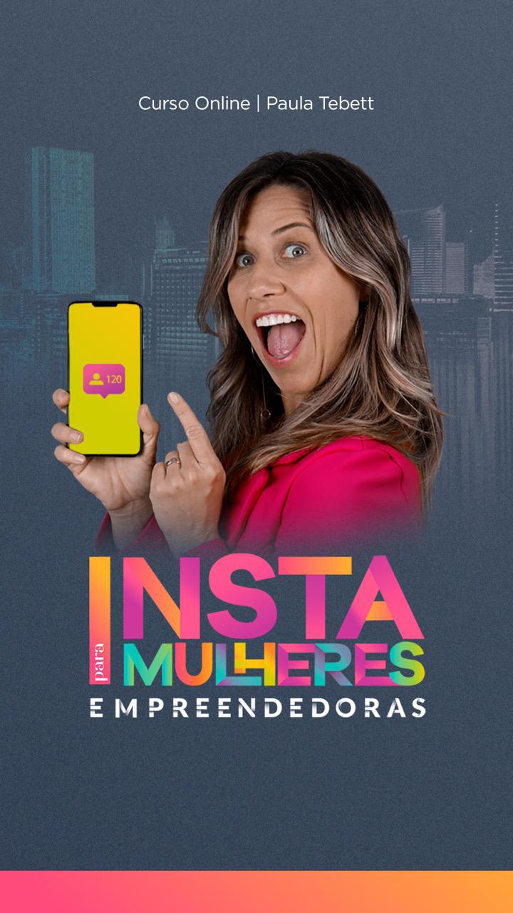 Inscrições abertas para o curso “Insta para Mulheres Empreendedoras”