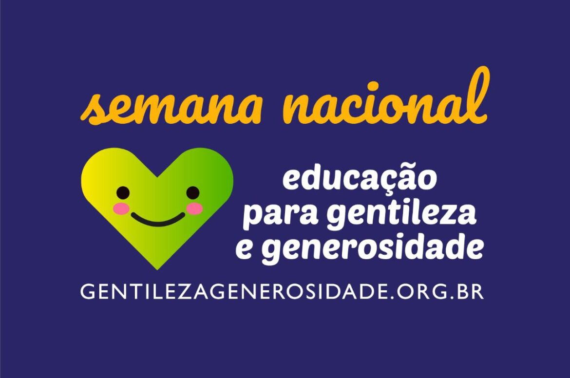 Vem aí a 1ª Semana Nacional Educação para Gentileza e Generosidade