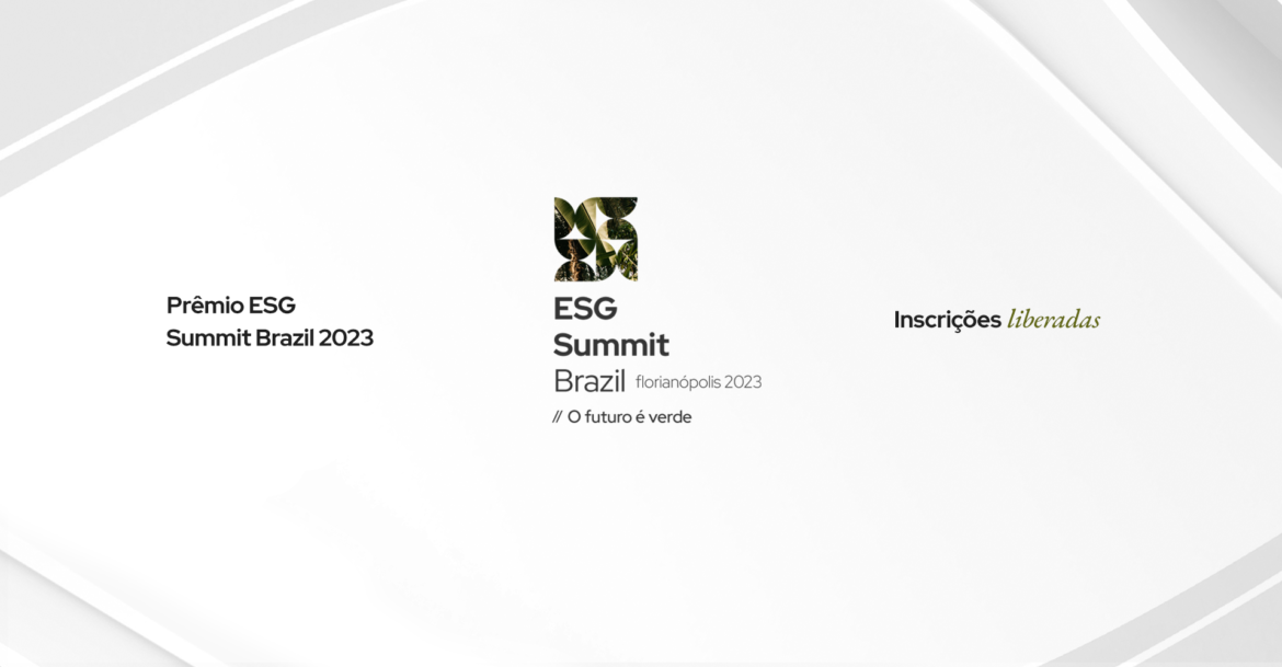 Prêmio ESG Summit Brazil 2023 recebe inscrições até o dia 2 de novembro