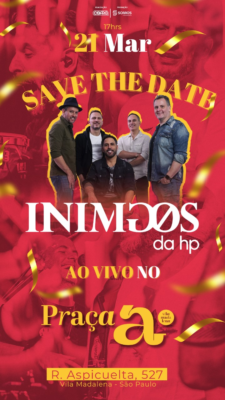 Praça A recebe Inimigos da HP para uma noite especial de pagode